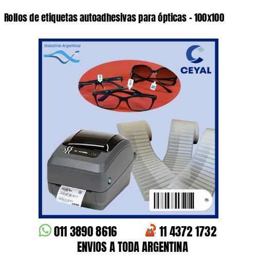 Rollos de etiquetas autoadhesivas para ópticas – 100×100