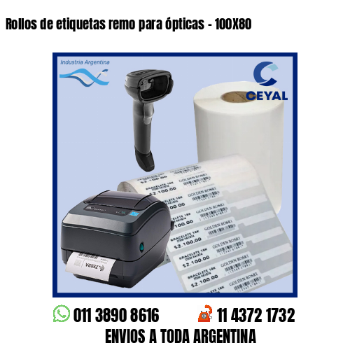 Rollos de etiquetas remo para ópticas – 100X80
