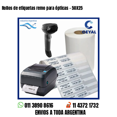 Rollos de etiquetas remo para ópticas – 50X25
