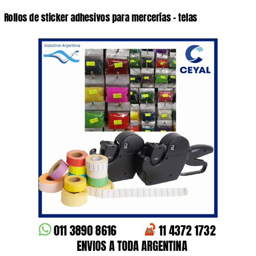 Rollos de sticker adhesivos para mercerías – telas