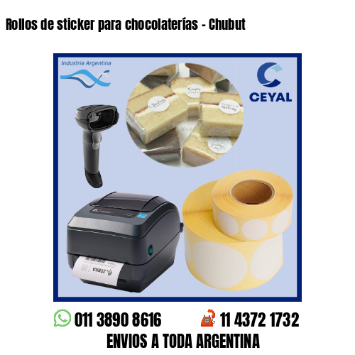 Rollos de sticker para chocolaterías – Chubut