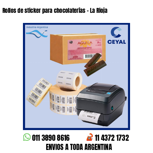 Rollos de sticker para chocolaterías – La Rioja