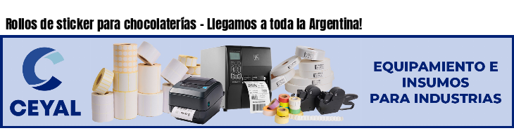 Rollos de sticker para chocolaterías - Llegamos a toda la Argentina!