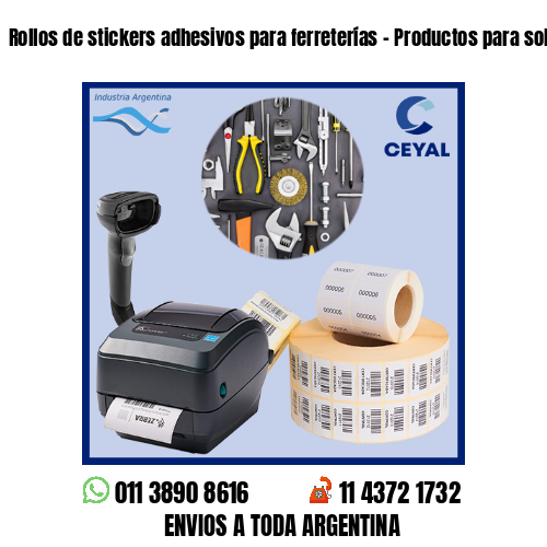 Rollos de stickers adhesivos para ferreterías – Productos para soldaduras