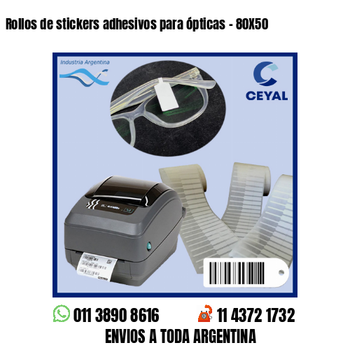 Rollos de stickers adhesivos para ópticas – 80X50
