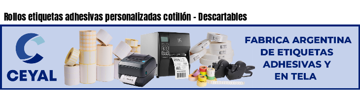 Rollos etiquetas adhesivas personalizadas cotillón - Descartables