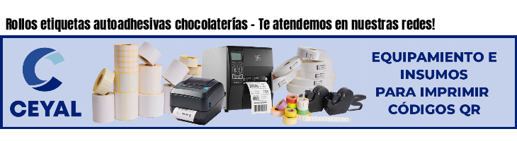 Rollos etiquetas autoadhesivas chocolaterías - Te atendemos en nuestras redes!