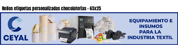 Rollos etiquetas personalizadas chocolaterías - 65x25