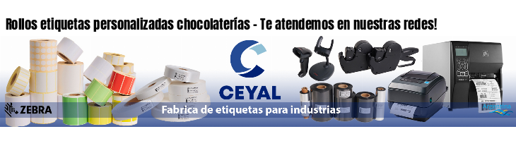 Rollos etiquetas personalizadas chocolaterías - Te atendemos en nuestras redes!