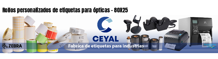 Rollos personalizados de etiquetas para ópticas - 80X25