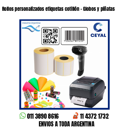 Rollos personalizados etiquetas cotillón – Globos y piñatas