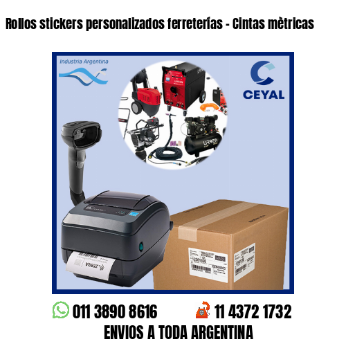 Rollos stickers personalizados ferreterías – Cintas mètricas