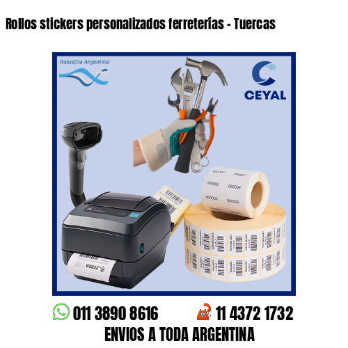 Rollos stickers personalizados ferreterías – Tuercas