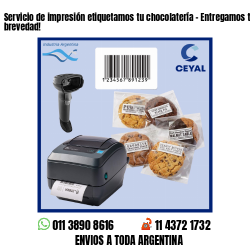 Servicio de impresión etiquetamos tu chocolatería – Entregamos tu pedido a la brevedad!