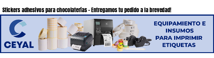 Stickers adhesivos para chocolaterías - Entregamos tu pedido a la brevedad!
