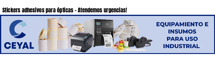Stickers adhesivos para ópticas - Atendemos urgencias!