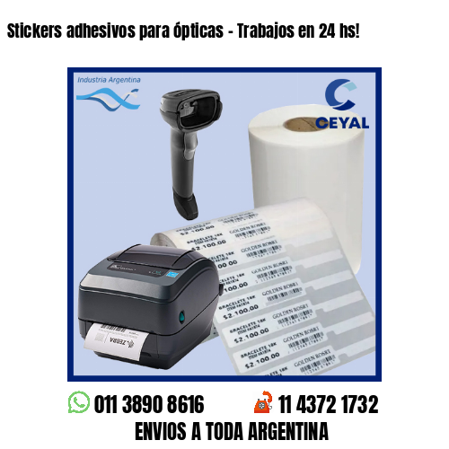 Stickers adhesivos para ópticas – Trabajos en 24 hs!