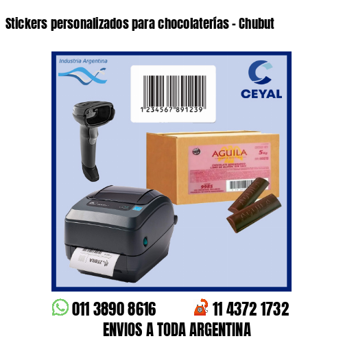 Stickers personalizados para chocolaterías – Chubut
