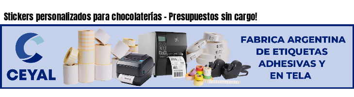 Stickers personalizados para chocolaterías - Presupuestos sin cargo!