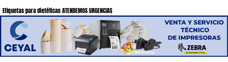 Etiquetas para dietéticas ATENDEMOS URGENCIAS