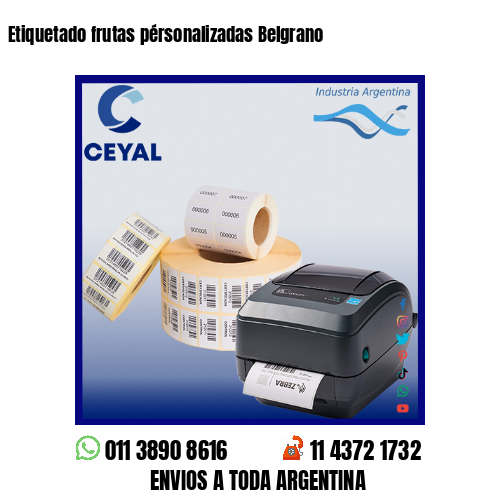 Etiquetado frutas pérsonalizadas Belgrano