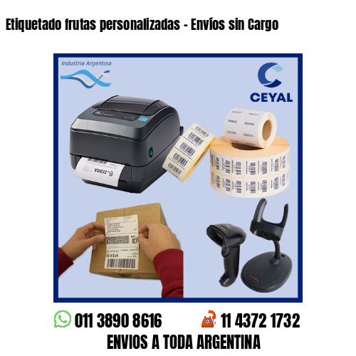 Etiquetado frutas personalizadas – Envíos sin Cargo