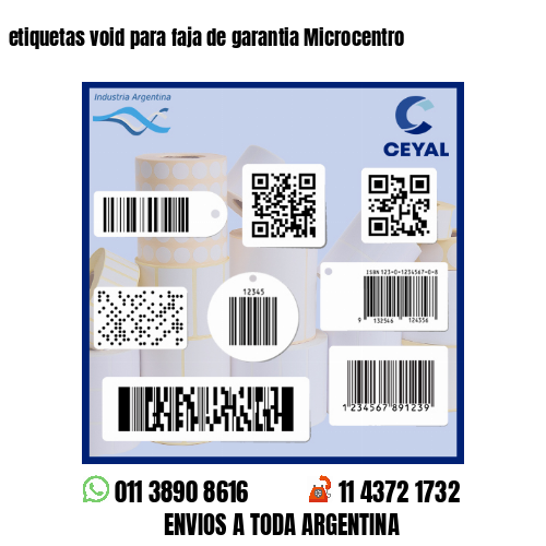 etiquetas void para faja de garantia Microcentro
