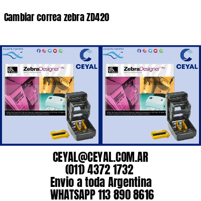 Cambiar correa zebra ZD420