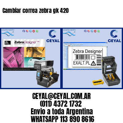Cambiar correa zebra gk 420