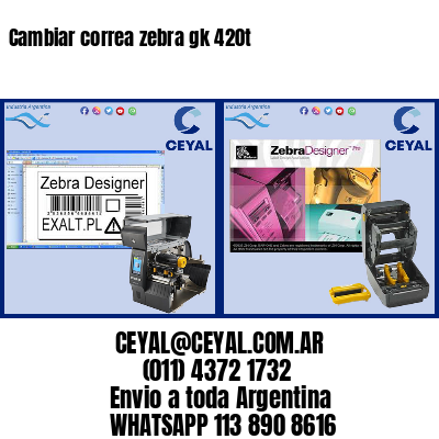 Cambiar correa zebra gk 420t