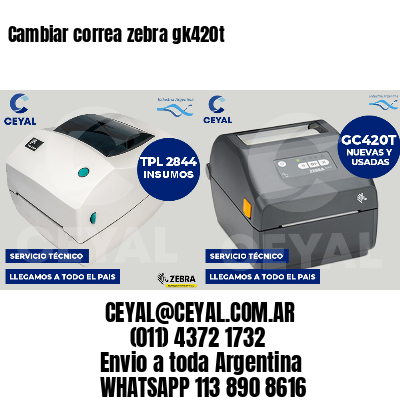 Cambiar correa zebra gk420t