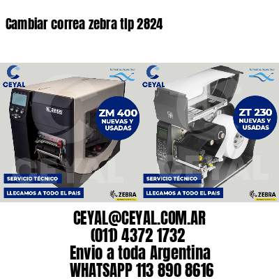 Cambiar correa zebra tlp 2824