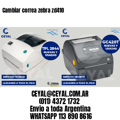 Cambiar correa zebra zd410