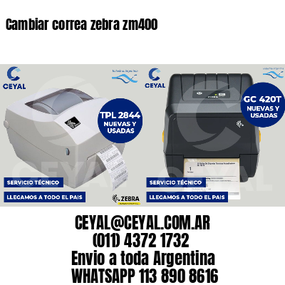 Cambiar correa zebra zm400