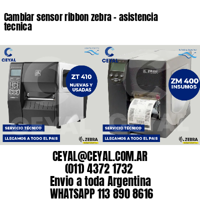 Cambiar sensor ribbon zebra - asistencia tecnica