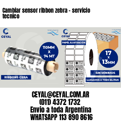 Cambiar sensor ribbon zebra - servicio tecnico