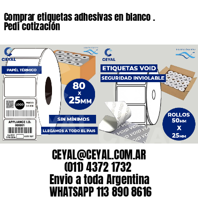 Comprar etiquetas adhesivas en blanco . Pedí cotización