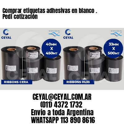 Comprar etiquetas adhesivas en blanco . Pedí cotización