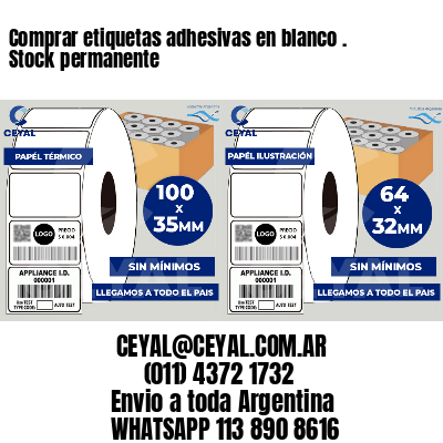 Comprar etiquetas adhesivas en blanco . Stock permanente