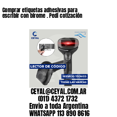Comprar etiquetas adhesivas para escribir con birome . Pedí cotización