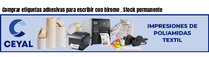 Comprar etiquetas adhesivas para escribir con birome . Stock permanente