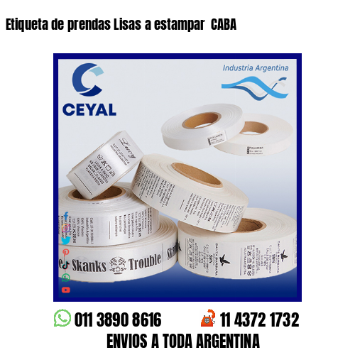 Etiqueta de prendas Lisas a estampar  CABA