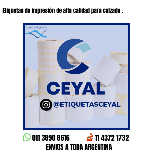 Etiquetas de impresión de alta calidad para calzado .