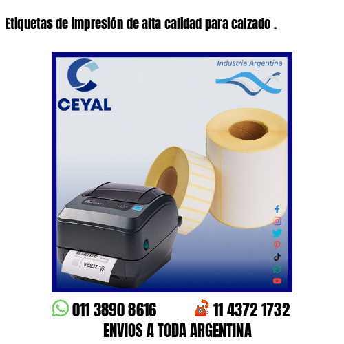 Etiquetas de impresión de alta calidad para calzado .