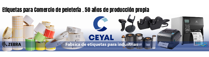 Etiquetas para Comercio de peletería . 50 años de producción propia