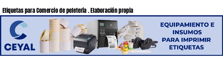 Etiquetas para Comercio de peletería . Elaboración propia