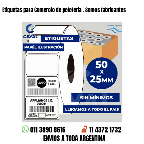 Etiquetas para Comercio de peletería . Somos fabricantes