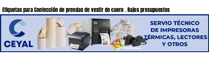 Etiquetas para Confección de prendas de vestir de cuero . Bajos presupuestos