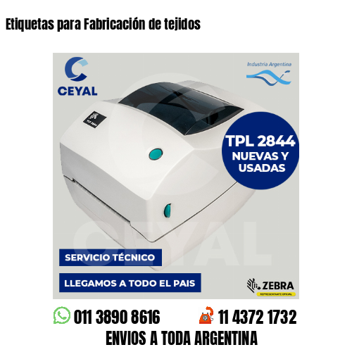Etiquetas para Fabricación de tejidos