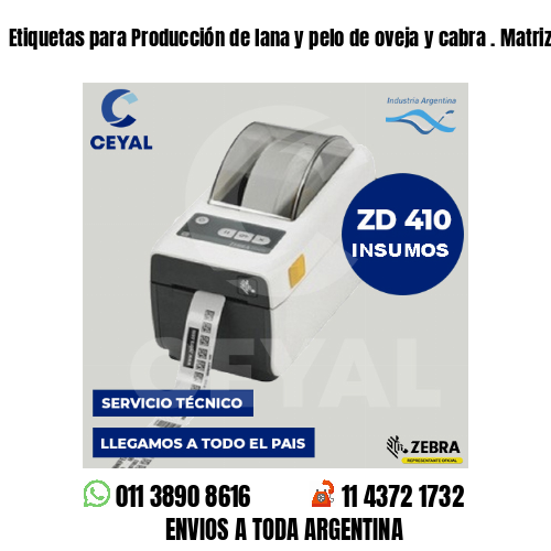 Etiquetas para Producción de lana y pelo de oveja y cabra . Matriz de costos